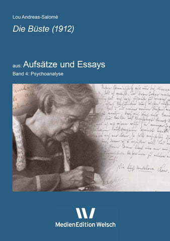 Aufsatz Band 4: Die Büste (1912)