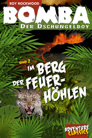 Bomba (02): Im Berg der Feuerhöhlen