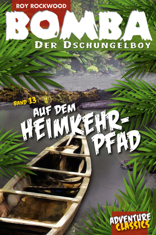 Bomba (13): Auf dem Heimkehrpfad