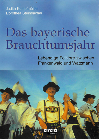 Das bayerische Brauchtumsjahr