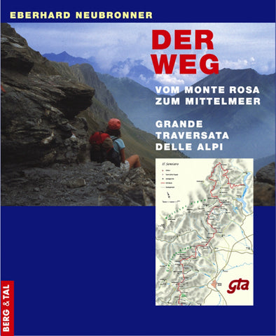 Der Weg. Grande Traversata delle Alpi