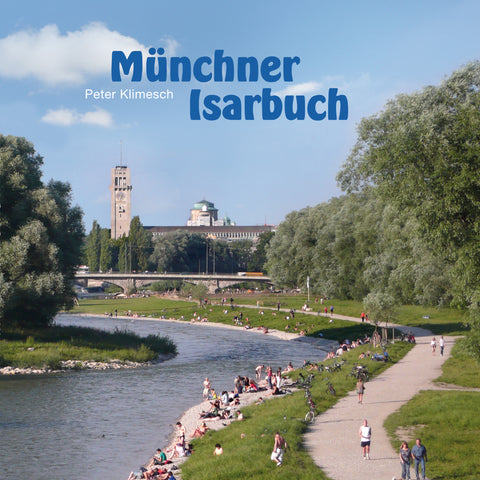 Münchner Isarbuch NEU!