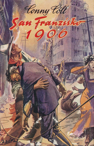 Conny Cöll (19): San Franzisko 1906
