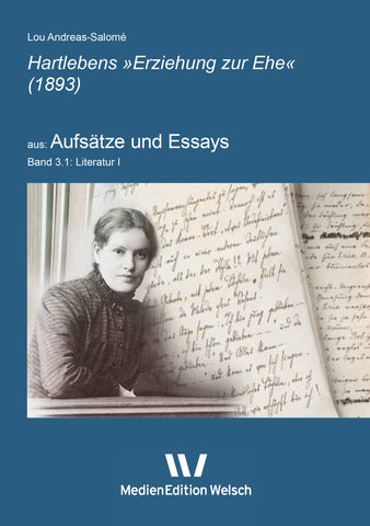 Aufsatz Band 3.1: Hartlebens »Erziehung zur Ehe« (1893)