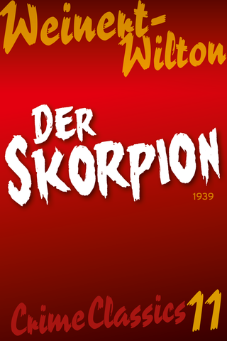 Weinert-Wilton (11): Der Skorpion