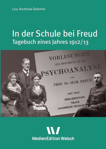 Tagebücher und Briefe Bd. 1: In der Schule bei Freud