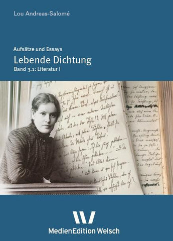 Aufsätze und Essays Bd. 3.2: »Lebende Dichtung« (Literatur II)