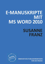 E-Manuskripte mit MS Word 2010