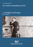 Aufsatz Band 1: Von frühem Gottesdienst (1913)