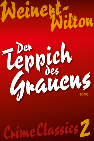 Weinert-Wilton (02): <br />Der Teppich des Grauens